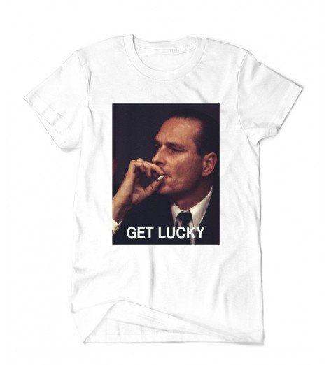 T-shirt CHIRAC Get Lucky