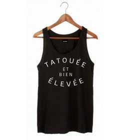 DÉBARDEUR TATOUÉE ET BIEN ÉLEVÉE