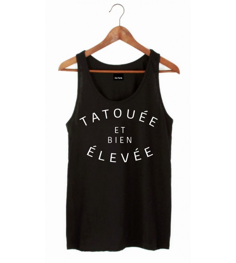 DÉBARDEUR TATOUÉE ET BIEN ÉLEVÉE