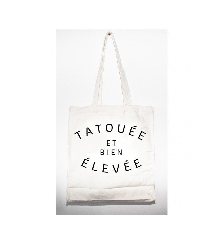 Tote Bag  TATOUÉE ET BIEN ÉLEVÉE