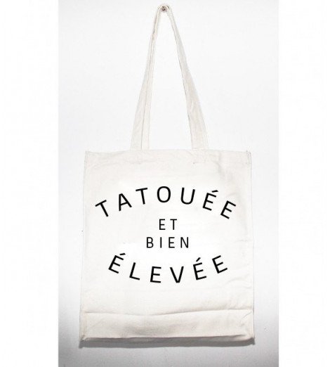 Tote Bag  TATOUÉE ET BIEN ÉLEVÉE