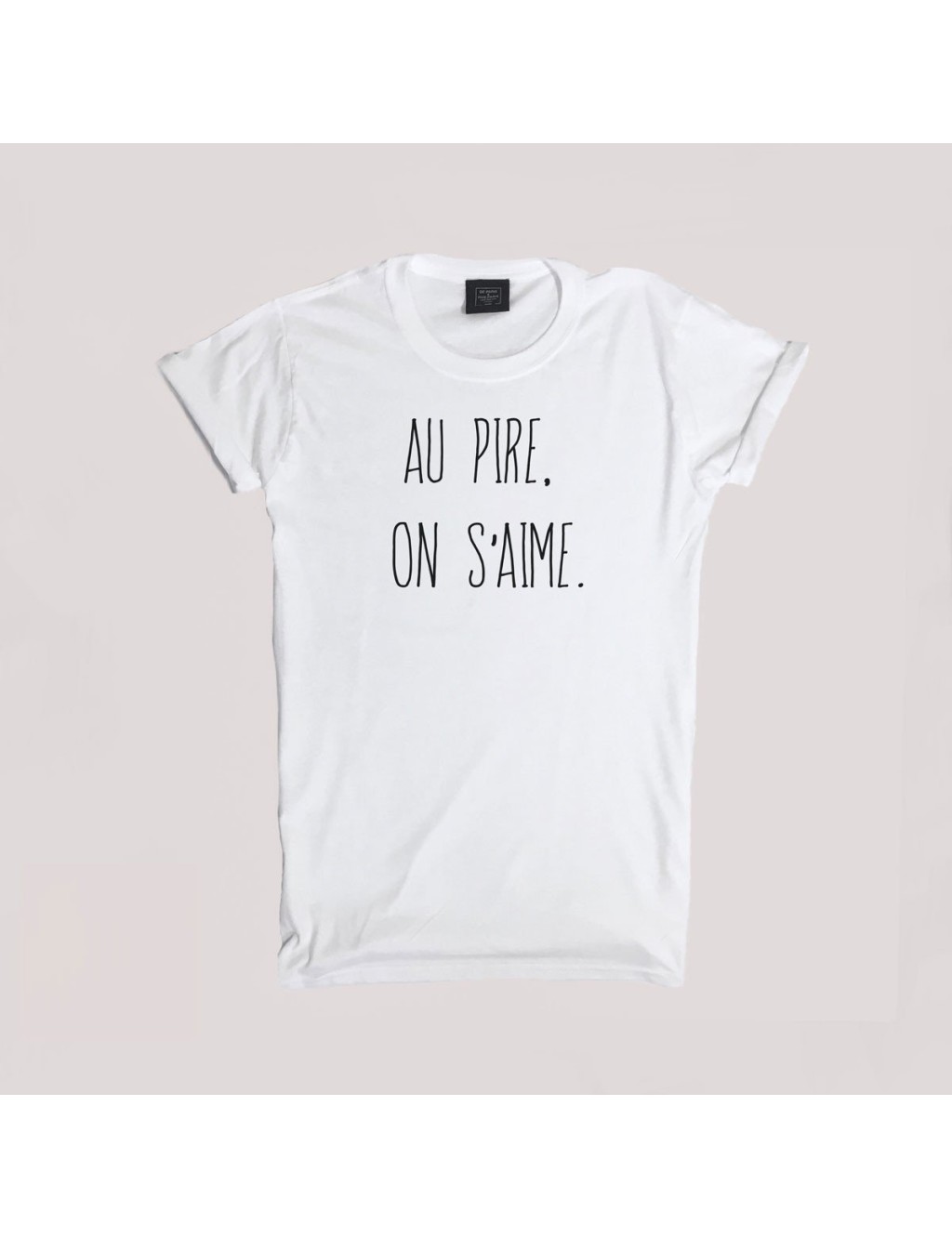 T-shirt homme AU PIRE,ON S'AIME.