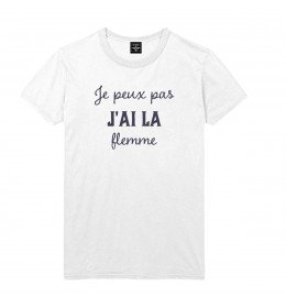 T-shirt Homme JE PEUX PAS J'AI LA FLEMME