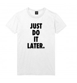 T-shirt homme JUST DO IT LATER