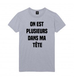 T-shirt homme ON EST PLUSIEURS DANS MA TETE