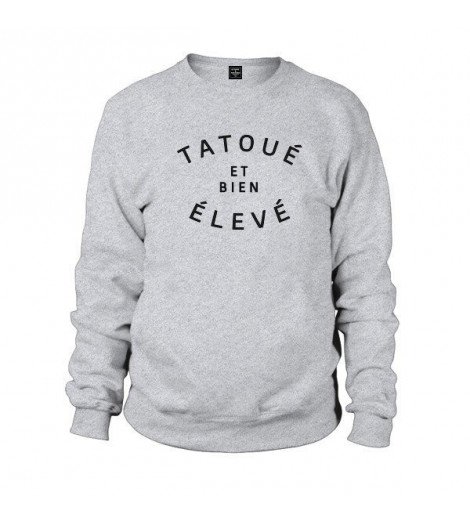 Sweat TATOUÉ ET BIEN ÉLEVÉ
