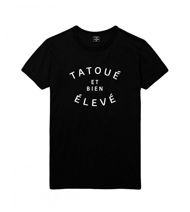 T-shirt TATOUÉ et bien ÉLEVÉ