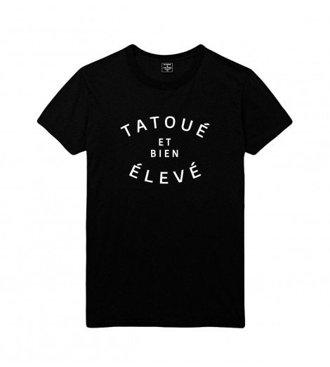 T-shirt TATOUÉ et bien ÉLEVÉ