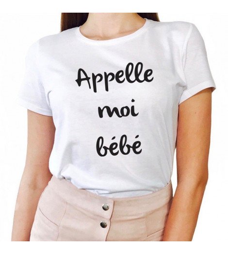 T-shirt Femme APPELLE MOI BÉBÉ