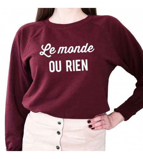 Sweat Femme LE MONDE OU RIEN