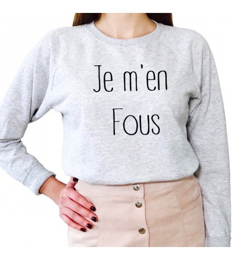 SWEAT FEMME JE M'EN FOUS