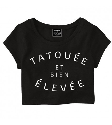 Crop Tee TATOUÉE ET BIEN ÉLEVÉE