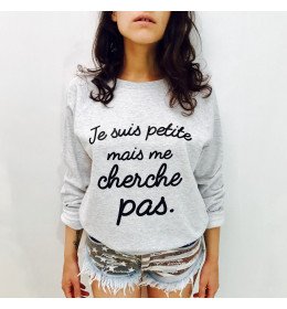 Sweat femme JE SUIS PETITE