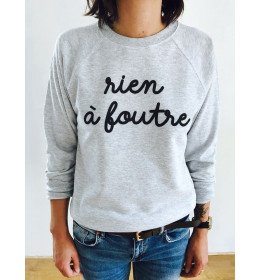 Sweat Femme RIEN À FOUTRE