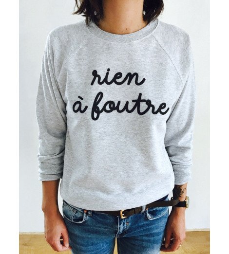 Sweat Femme RIEN À FOUTRE