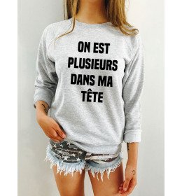 Sweat femme ON EST PLUSIEURS DANS MA TÊT
