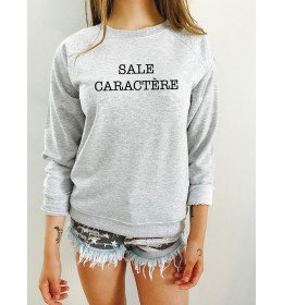 Sweat femme SALE CARACTÈRE 