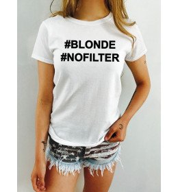 TSHIRT FEMME BLONDE NO FILTER