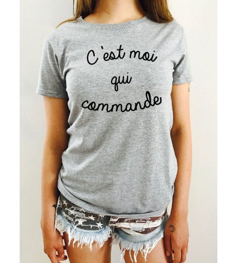 T-shirt Femme C'EST MOI QUI COMMANDE