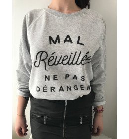 SWEAT FEMME MAL RÉVEILLÉE NE PAS DÉRANGER