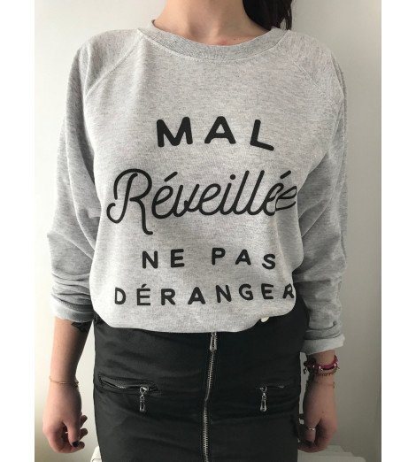 SWEAT FEMME MAL RÉVEILLÉE NE PAS DÉRANGER