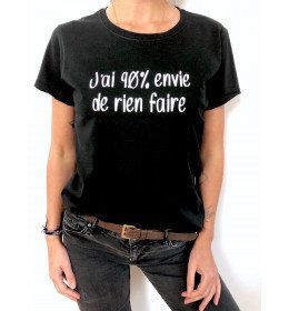 T-shirt Femme J'AI 90% ENVIE DE RIEN FAIRE