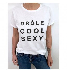 T-shirt Femme DRÔLE COOL SEXY