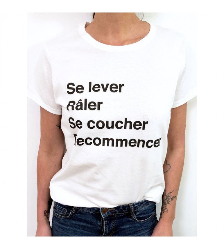 T-Shirt Femme Se Lever Râler Se Coucher Recommencer|100% Coton| S.M.L.XL.XXL|Imprimé  en France|Livraison rapide
