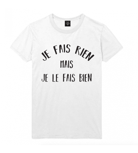 t-shirt homme JE FAIS RIEN, MAIS JE LE FAIS BIEN