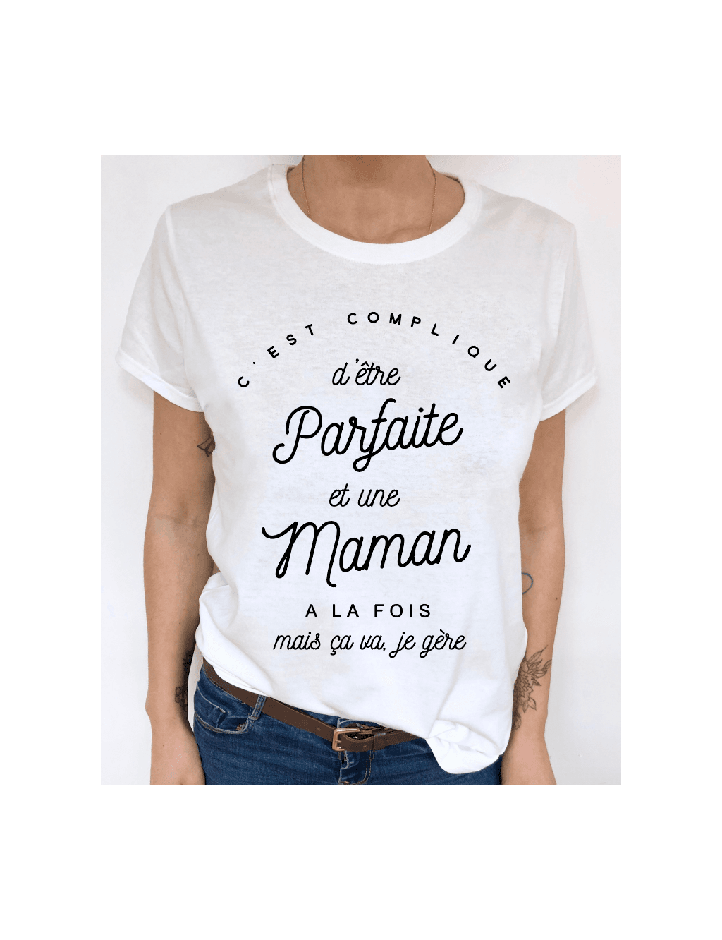 t-shirt femme C'EST COMPLIQUE D'ÊTRE PARFAITE ET MAMAN A LA FOIS