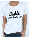 t-shirt femme DESOLEE, J'EPOUSE LE PLUS BEAU