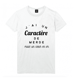 t-shirt homme CARACTERE DE MERDE, COEUR EN OR