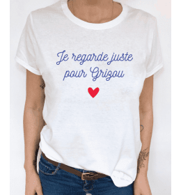 t-shirt femme JE REGARDE JUSTE POUR GRIZOU