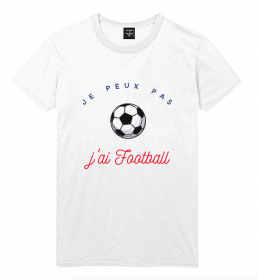 t-shirt homme  JE PEUX PAS J'AI FOOTBALL