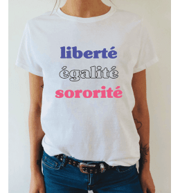 t-shirt femme Liberté Egalité Sororité