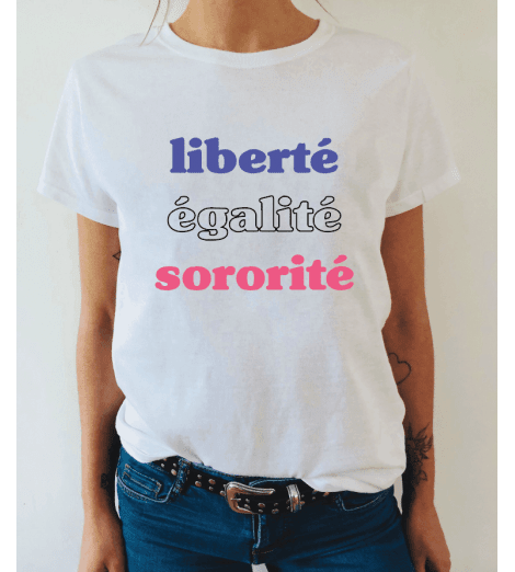 t-shirt femme Liberté Egalité Sororité