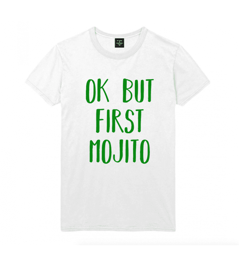 t-shirt homme OK BUT FIRST MOJITO