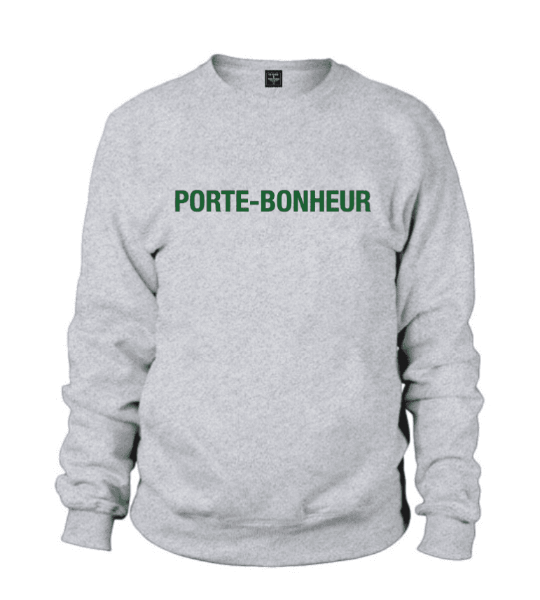 Sweat Homme Porte-Bonheur|Coton/Polyester| S.M.L.XL.XXL|Imprimé  en France|Livraison rapide
