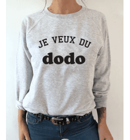 sweat femme JE VEUX DU DODO