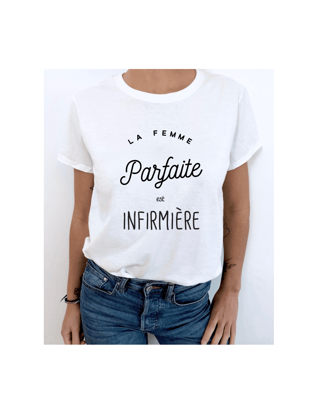 t-shirt à personnaliser LA FEMME PARFAITE
