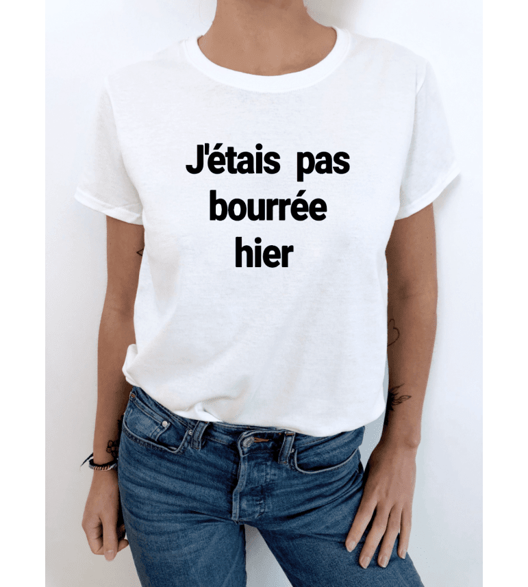 T-shirt Femme J'étais pas bourrée hier