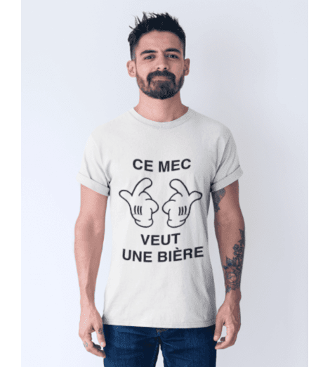 T-shirt homme CE MEC VEUT UNE BIÈRE