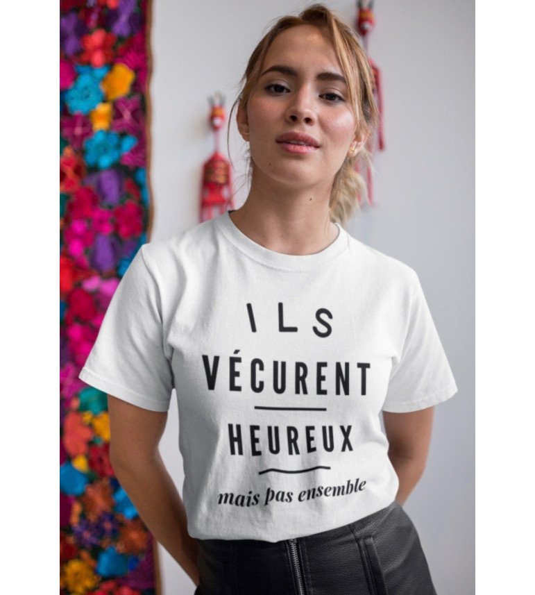 T-shirt femme ils vécurent heureux mais pas ensemble