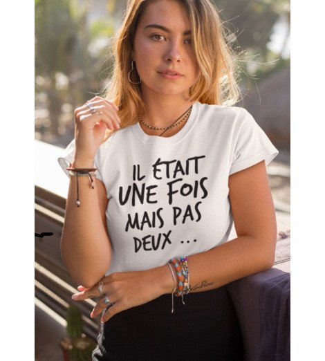 T-shirt femme une fois mais pas deux