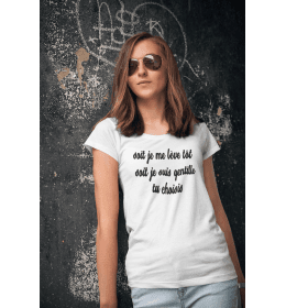 T-shirt Femme SOIT JE ME LEVE TOT SOIT JE SUIS GENTILLE