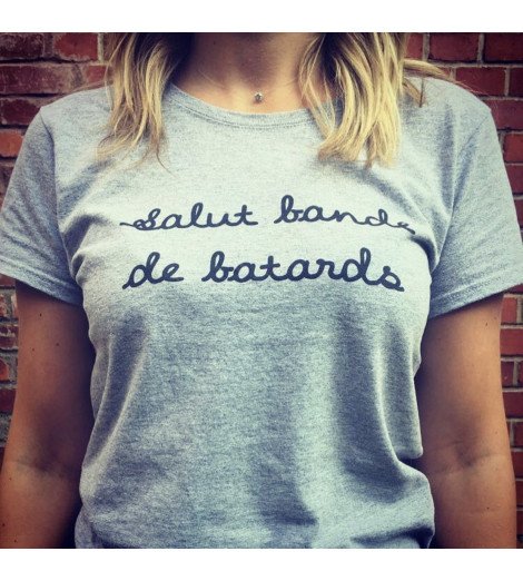 T-shirt Femme SALUT BANDE DE BATARDS