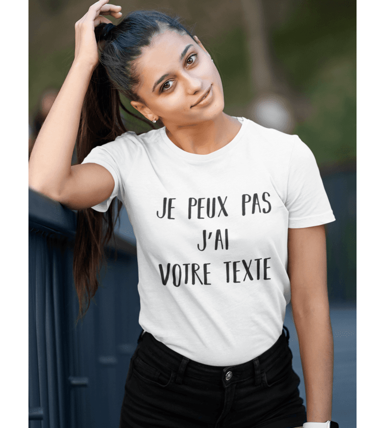 t-shirt femme "je peux pas" à personnaliser