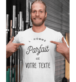 T-shirt à personnaliser L'HOMME PARFAIT