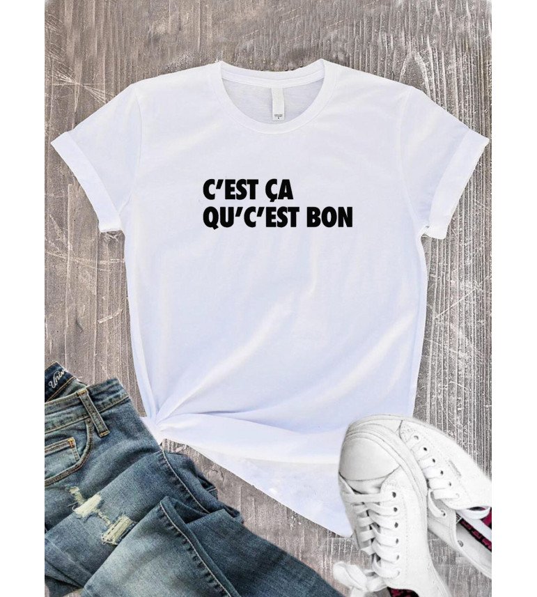 T-Shirt femme C'EST ÇA QU'C'EST BON