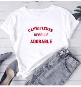 T-shirt femme CAPRICIEUSE REBELLE ADORABLE